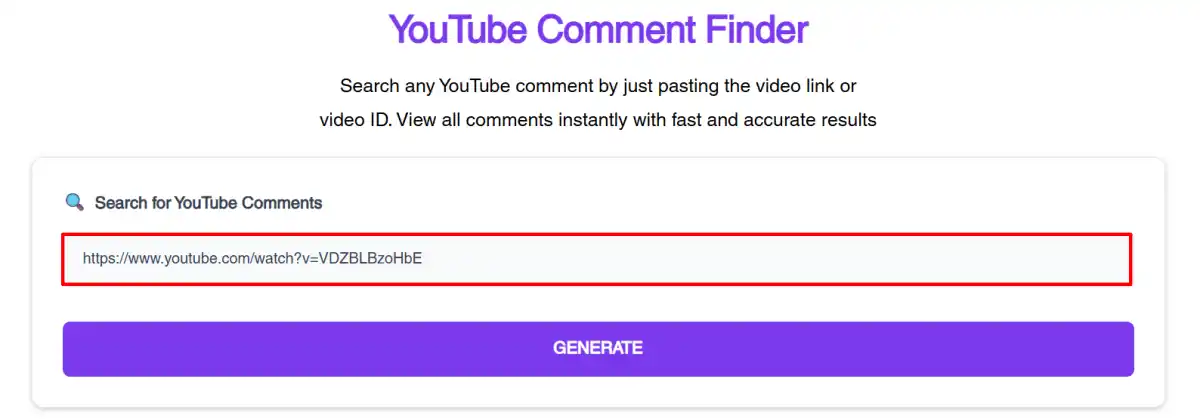 paste the video link in the YouTube Comment Finder