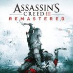 How To Get Assassin's creed 3 Remastered