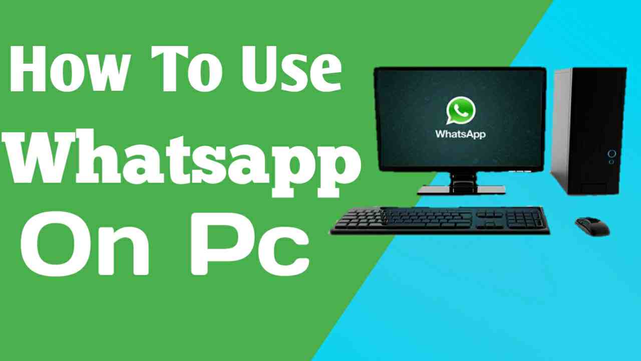 How To Use Whatsapp On Pc