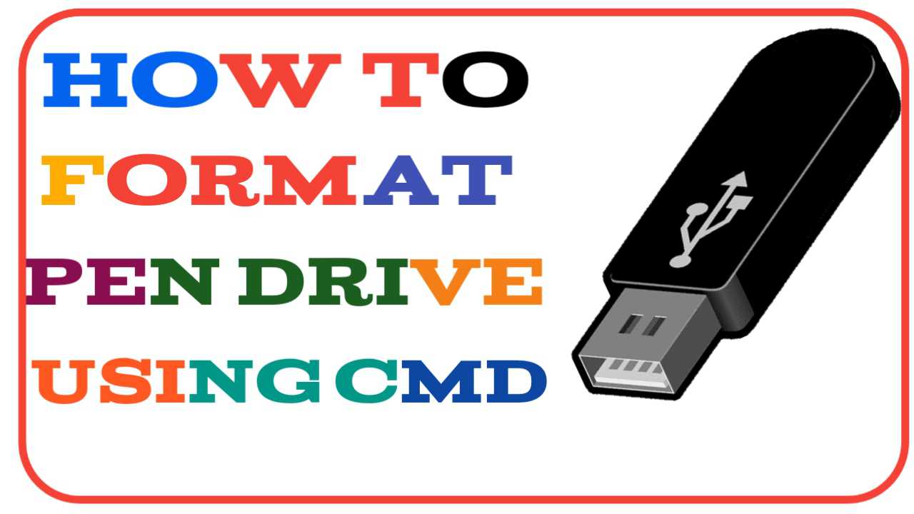 How To Format Pen Drive Using Cmd