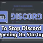How To Stop Discord From Opening On Startup