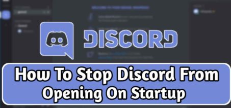 How To Stop Discord From Opening On Startup