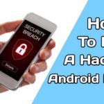 How To Fix A Hacked Android Phone
