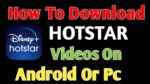 How To Download Videos From Hotstar