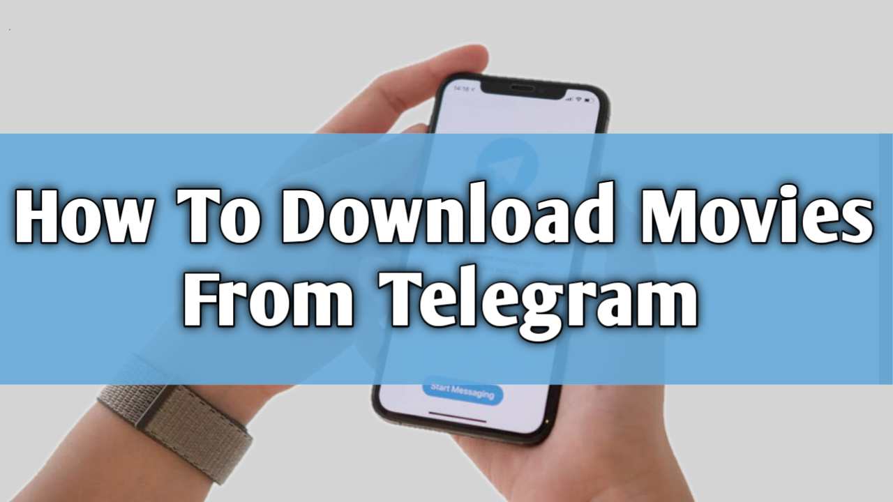 How To Download Movies From telegram