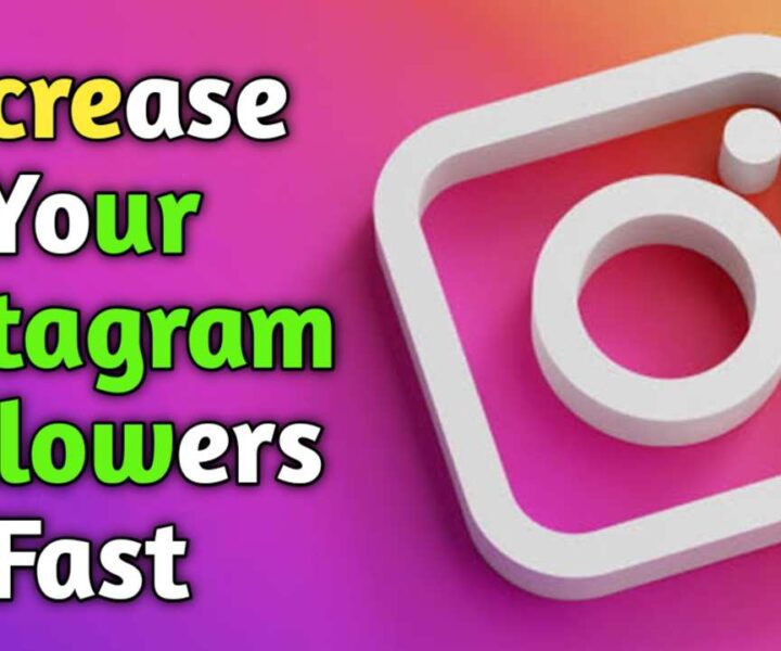 Increase Followers On Instagram