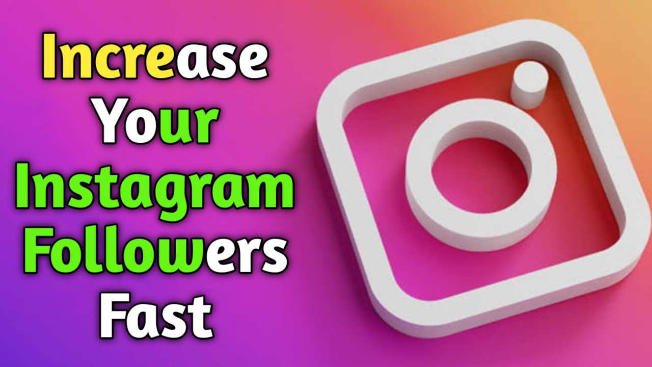 Increase Followers On Instagram