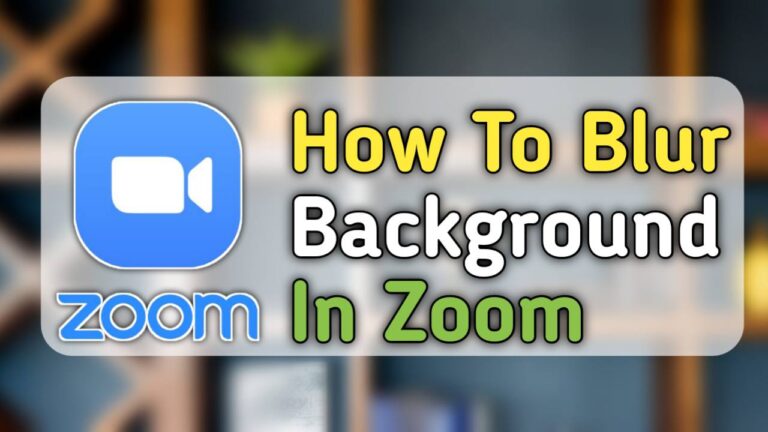 How To Blur Background In Zoom