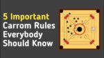 Important Carrom Rules