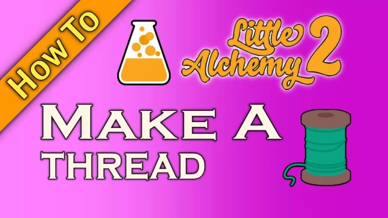 How To Make Thread In Little Alchemy 2