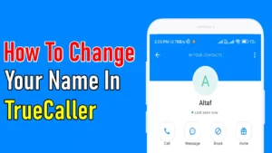 How To Change Name In TrueCaller