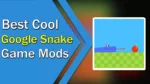 Google snake mods