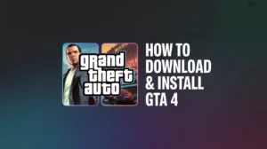 Gta 4 Download & Install on PC