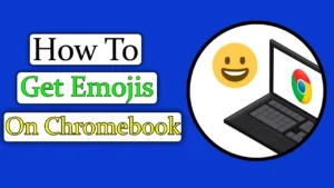 How To Get Emojis On Chromebook