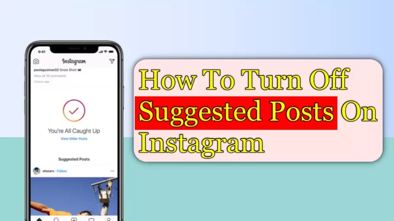 How To Turn Off Suggested Posts On Instagram