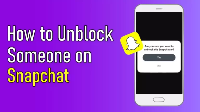 How to Unblock Someone on Snapchat