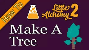How To Make A Tree In Little Alchemy 2