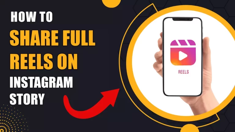 How To Share Full Reels On Instagram Story