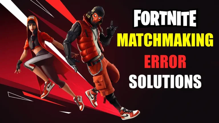 Fortnite MatchMaking Error