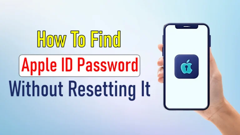 How To Find Apple ID Password Without Resetting It