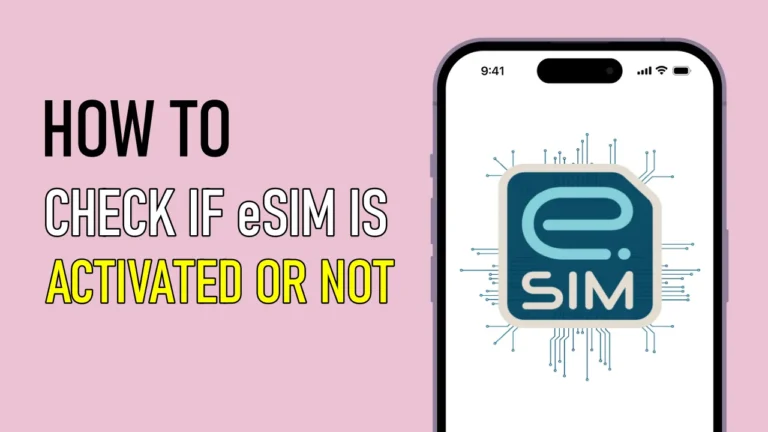How to check if eSIM is activated in iPhone and Android