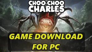 Choo Choo Charles Game Download