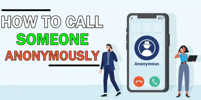 How To Call Someone Anonymously
