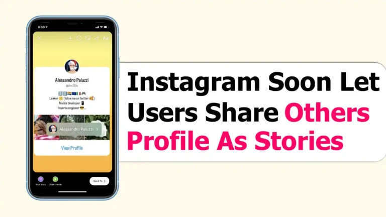 Instagram Soon Let Users Share Others Profile As Stories