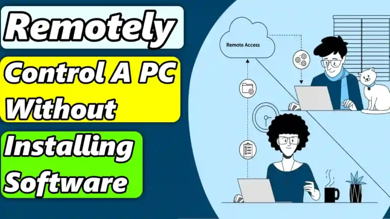 How To Remotely Control A PC Without Installing Software