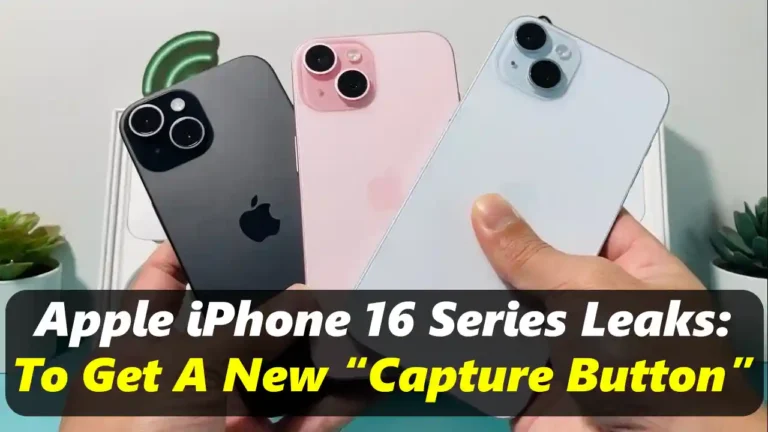 iPhone 16 To Get New Capture Button