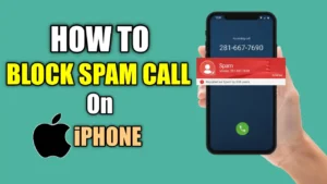 Block Spam Calls on iPhone