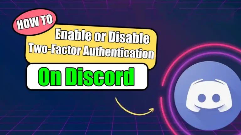 Enable or Disable Two-Factor Authentication on Discord