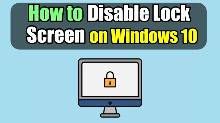 Disable Lock Screen on Windows 10