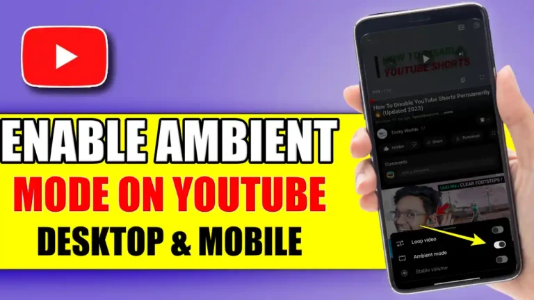 Enable Ambient Mode on YouTube