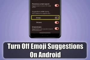 Turn Off Emoji Suggestions