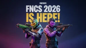 Fortnite FNCS 2026 Season Announced